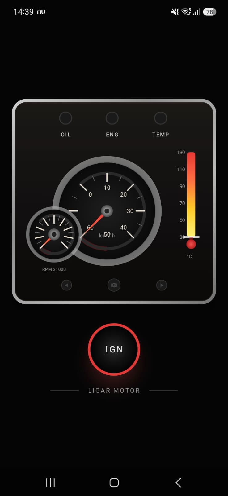 Painel com o motor desligado: botão IGN vermelho e o texto Ligar motor. Velocímetro e conta-giros perto de zero, luzes OIL, ENG e TEMP apagadas, temperatura na base da escala. Abaixo, setas e um ícone de câmera.